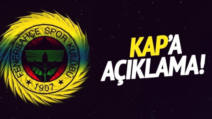 Fenerbahçe’den Resmi Açıklama: KAP’a Bildirildi!