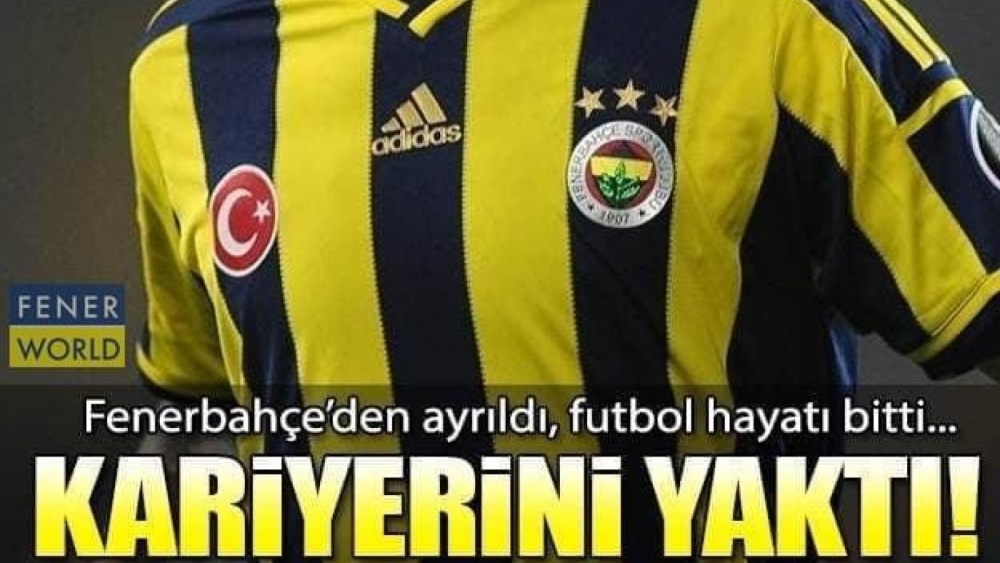 Fenerbahçe’den Ayrıldı, Futbol Serüveni Sona Erdi… Kariyerini Kendi Elleriyle Bitirdi