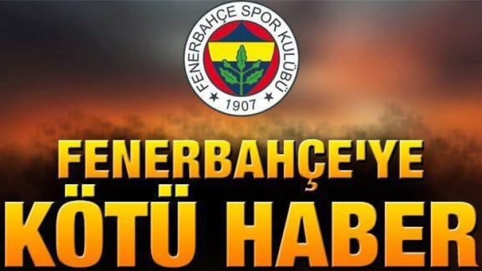 Fenerbahçe’ye Şok!