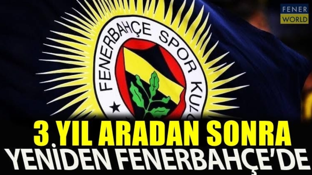 Yıldız Futbolcu 3 Yıl Sonra Yeniden Sarı-Lacivertli Formada!